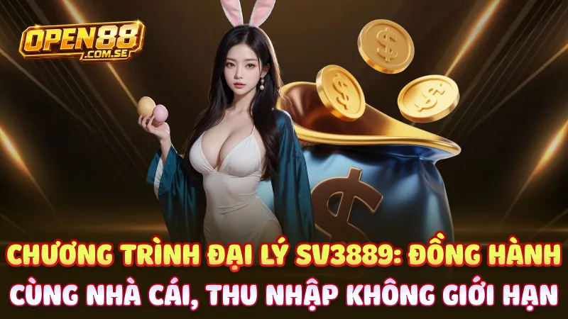 Chương trình đại lý SV3889: Đồng hành cùng nhà cái, thu nhập không giới hạn